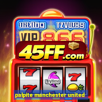 palpite manchester united